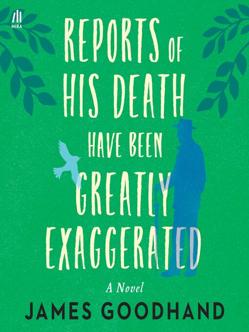 Title details for Reports of His Death Have Been Greatly Exaggerated by James Goodhand - Wait list
